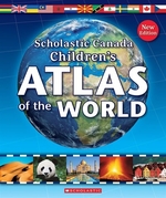 Book cover of SCHOLASTIC CANADA CHILDREN'S ATLAS OF TH