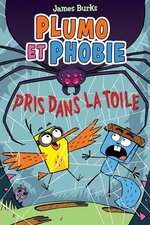 Book cover of PLUMO ET PHOBIE 05 PRIS DANS LA TOILE