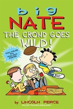 Book cover of BIG NATE - CROWD GOES WILD