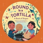 Book cover of ROUND IS A TORTILLA