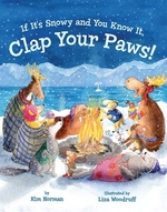 Book cover of IF IT'S SNOWY & YOU KNOW IT CLAP YOUR