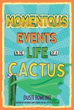 Book cover of MOMENTOUS EVENTS IN THE LIFE OF CACTUS