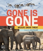 Book cover of GONE IS GONE - WILDLIFE UNDER THREAT
