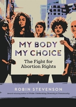 Book cover of MY BODY MY CHOICE