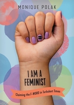 Book cover of I AM A FEMINIST