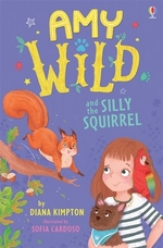 Book cover of AMY WILD & THE SILLY SQUIRREL