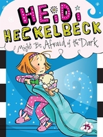 Book cover of HEIDI HECKELBECK 15 MIGHT BE AFRAID OF T