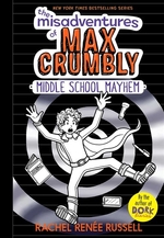 Book cover of MISADVENTURES OF MAX CRUMBLY 02 MIDDLE S
