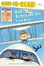 Book cover of HOW AIRPLANES GET FROM HERE TO THERE