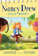 Book cover of NANCY DREW CLUE BOOK 09 SPRINGTIME CRIME