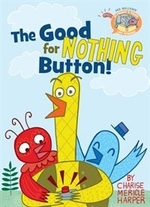 Book cover of GOOD FOR NOTHING BUTTON