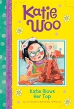 Book cover of KATIE WOO - KATIE BLOWS HER TOP