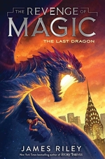 Book cover of REVENGE OF MAGIC 02 LAST DRAGON