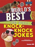 Book cover of WORLD'S BEST & WORST KNOCK KNOCK JOKES
