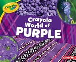 Book cover of CRAYOLA WORLD OF PURPLE