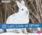 Book cover of LET'S LOOK AT WINTER