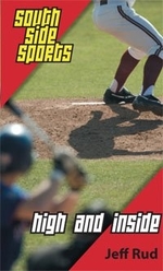 Book cover of SOUTH SIDE SPORTS 02 HIGH & INSIDE