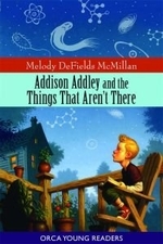 Book cover of ADDISON ADDLEY & THE THINGS THAT AREN'T