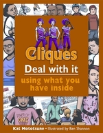 Book cover of CLIQUES - DEAL WITH IT USING WHAT YOU HA