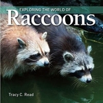 Book cover of EXPLORING THE WORLD OF RACCOONS