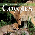 Book cover of EXPLORING THE WORLD OF COYOTES