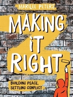 Book cover of MAKING IT RIGHT BUILDING PEACE SETTLING