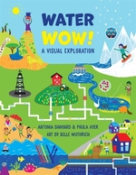 Book cover of WATER WOW - AN INFOGRAPHIC EXPLORATION