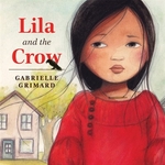 Book cover of LILA & THE CROW