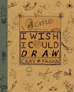 Book cover of I WISH I COULD DRAW