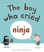 Book cover of BOY WHO CRIED NINJA