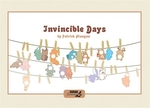 Book cover of INVINCIBLE DAYS