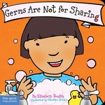 Book cover of GERMS ARE NOT FOR SHARING
