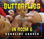 Book cover of BUTTERFLIES IN ROOM 6