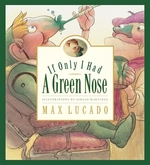 Book cover of IF I ONLY HAD A GREEN NOSE
