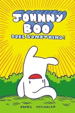 Book cover of JOHNNY BOO 05 JOHNNY BOO DOES SOMETHING