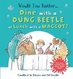Book cover of WOULD YOU RATHER-DINE WITH A DUNG BEETLE