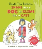 Book cover of WOULD YOU RATHER SHAKE LIKE A DOG OR CLI