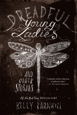 Book cover of DREADFUL YOUNG LADIES & OTHER STORIES
