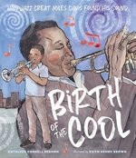 Book cover of BIRTH OF THE COOL - HOW JAZZ GREAT MILES