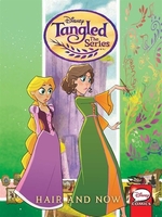 Book cover of TANGLED THE SERIES - HAIR & NOW