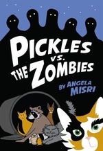 Book cover of PICKLES VS THE ZOMBIES