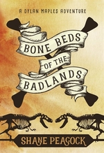 Book cover of DYLAN MAPLES 03 BONE BEDS OF THE BADLAND