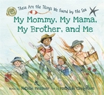Book cover of MY MOMMY MY MAMA MY BROTHER & ME