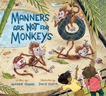 Book cover of MANNERS ARE NOT FOR MONKEYS