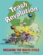 Book cover of TRASH REVOLUTION - BREAKING THE WASTE CY