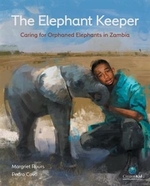 Book cover of ELEPHANT KEEPER - CARING FOR ORPHANED EL
