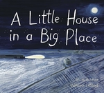 Book cover of LITTLE HOUSE IN A BIG PLACE