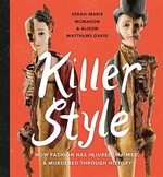 Book cover of KILLER STYLE - HOW FASHION HAS INJURED