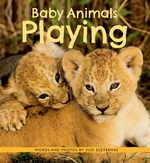 Book cover of BABY ANIMALS PLAYING