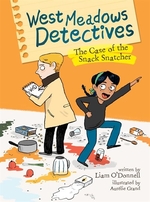 Book cover of WEST MEADOWS DETECTIVES 01 SNACK SNATCHE